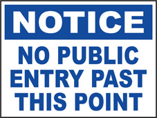 SAFETY SIGN (SAV) | Notice - No Public Entry Past This Point